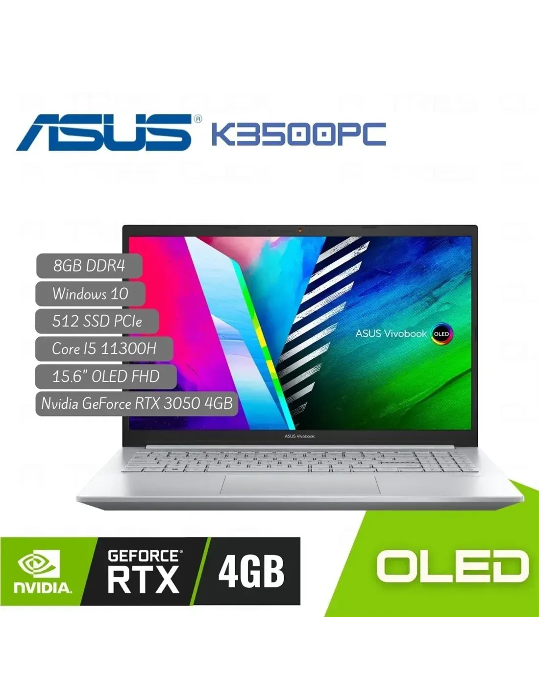 Portátil Asus K3500P Intel CI5 11300H, 8GB, 512SSD PCIe, 15.6" OLED FHD, W10, RTX 4GB